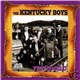 The Kentucky Boys - Felt So Wild